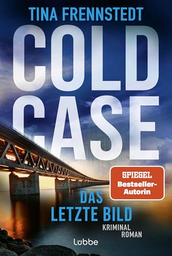 COLD CASE - Das letzte Bild: Kriminalroman (Cold Case-Reihe 4)