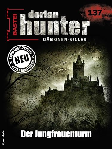 Dorian Hunter 137: Der Jungfrauenturm (Dorian Hunter - Horror-Serie)