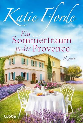 Ein Sommertraum in der Provence: Roman