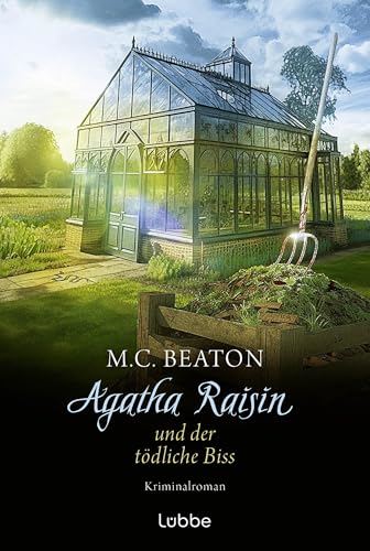 Agatha Raisin und der tödliche Biss: Kriminalroman (Agatha Raisin Mysteries 23)