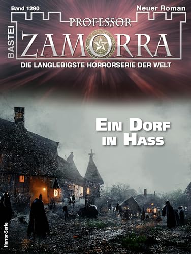 Professor Zamorra 1290: Ein Dorf in Hass