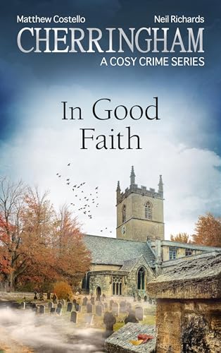 Cherringham - In Good Faith: A Cosy Crime Series (Cherringham: Mystery Shorts Book 46) (English Edition)