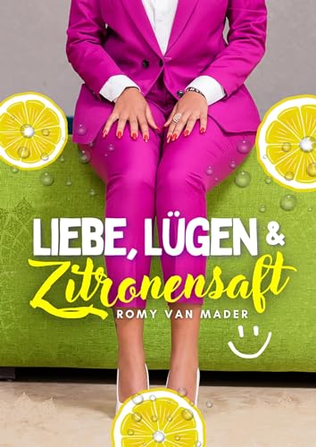 Liebe, Lügen & Zitronensaft: Eine Paartherapeutin berichtet