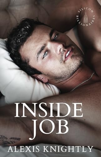Inside Job: A Billionaire Fake Fiancé Romance (Silicon Billionaires)
