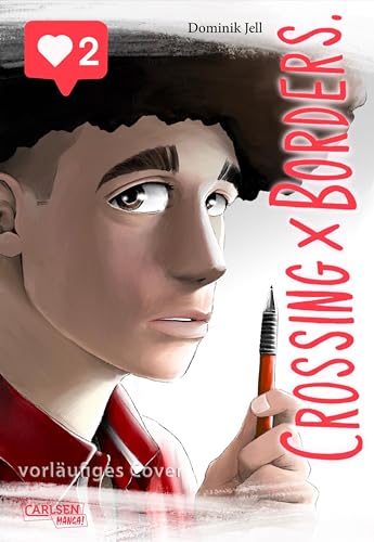 Crossing Borders 2: Tiefsinniger Slice of Life Manga um zwei (scheinbar) perfekte Leben