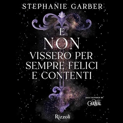 E non vissero per sempre felici e contenti: Once Upon a Broken Heart 2