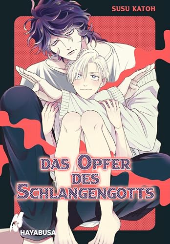 Das Opfer des Schlangengotts: Verrückt heißer Boys-Love-Einzelband ab 18 zwischen einem Menschen und einem Gott