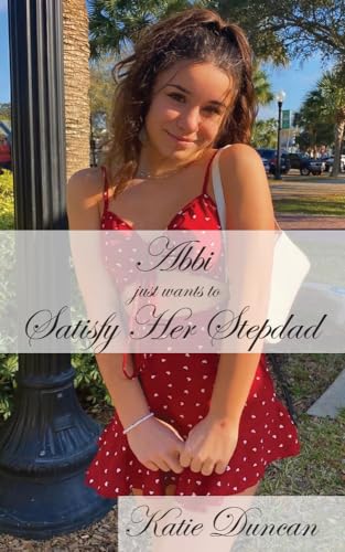 Satisfying Her Stepdad: Abbi