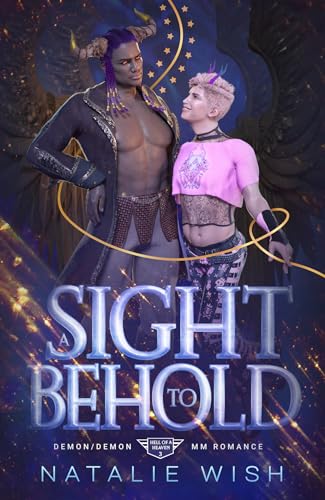 A Sight To Behold: Paranormal Demon Romance (Hell of a Heaven Book 3)