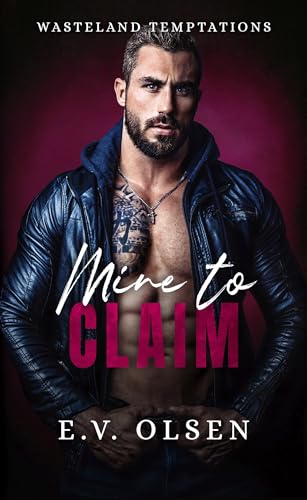 Mine to Claim: A Dark MM Age Gap Romance (Wasteland Temptations Book 1)