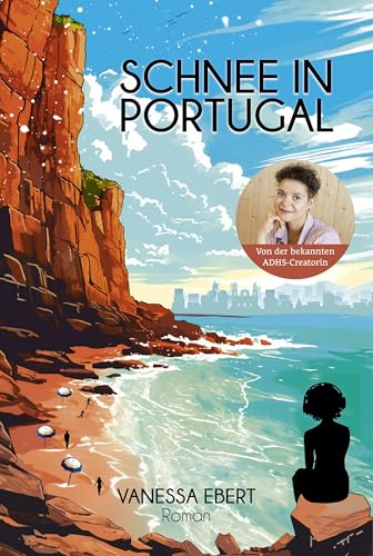 Schnee in Portugal: Roman von nessadhs