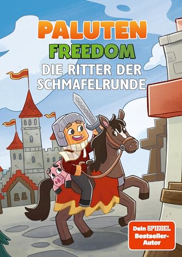 Die Ritter der Schmafelrunde: Ein Roman aus der Welt von FREEDOM von Paluten, Band 8