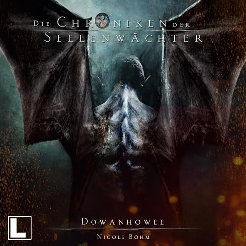 Dowanhowee: Die Chroniken der Seelenwächter 30