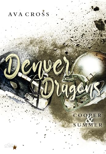 Denver Dragons: Cooper & Summer (Denver-Dragons-Football-Reihe 7)