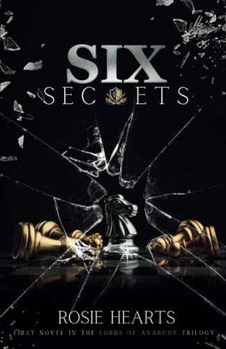 Six Secrets: Lords of Anarchy (Lords of Anarchy (A Reverse Harem Romance), Band 1)