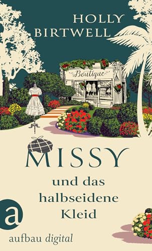 Missy und das halbseidene Kleid (Mit Charme, Schirm und Mord 1)