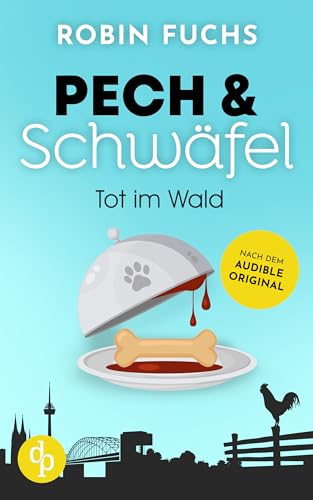 Tot im Wald (Pech und Schwäfel 4)