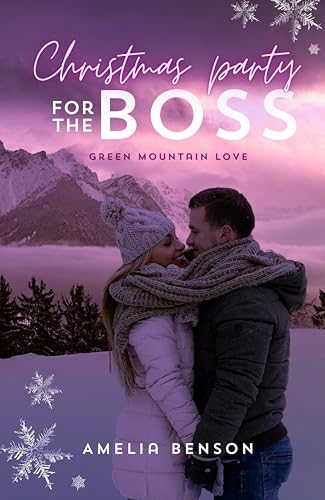 Christmas party for the boss (Green Mountain Love 1)