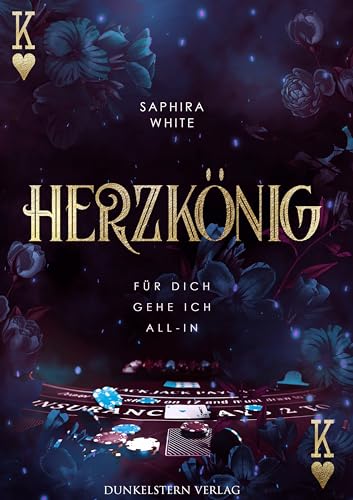 Herzkönig - Für dich gehe ich All-in: Band 2 der düster sexy Dark-Vegas-Reihe