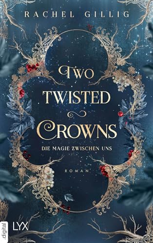 Two Twisted Crowns - Die Magie zwischen uns (The Shepherd King 2)