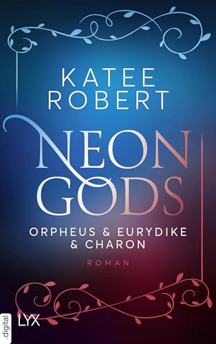Neon Gods - Orpheus & Eurydike & Charon (Dark Olympus 6)