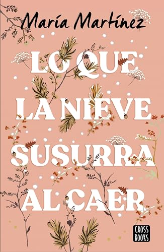 Lo que la nieve susurra al caer (Ficción)