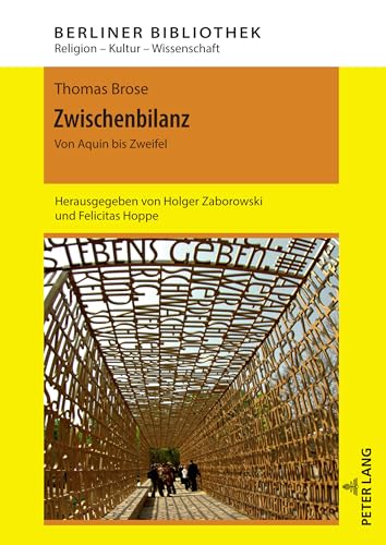 Zwischenbilanz: Von Aquin bis Zweifel (Berliner Bibliothek 12)