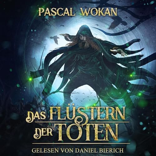 Das Flüstern der Toten: Nekromanten-Zyklus 2