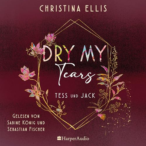 Dry my Tears - Tess und Jack: Ambrose Brothers 2