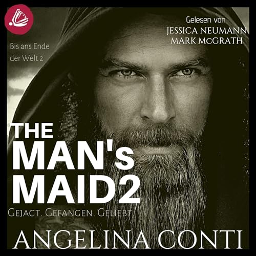 The Man's Maid - Gejagt. Gefangen. Geliebt.: Bis ans Ende der Welt 2