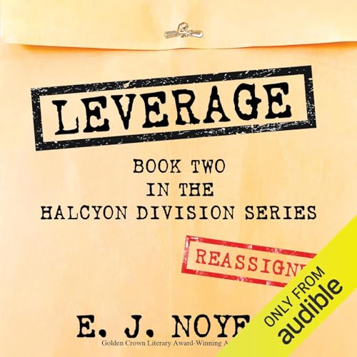 Leverage: Halcyon Division, Book 2