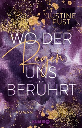 Wo der Regen uns berührt: Roman (Die Skyline-Reihe 2)