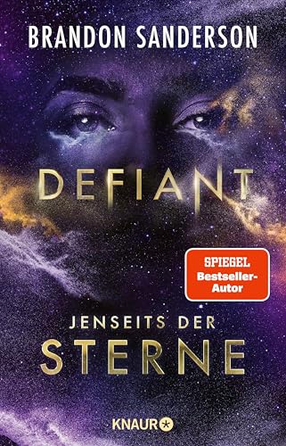 Defiant - Jenseits der Sterne: Roman | Actionreiches Finale der All-Age-Sci-Fi von Bestsellerautor Brandon Sanderson (Claim the Stars 4)