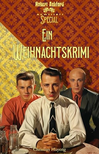 Ein Weihnachtskrimi (Robert Ashford ermittelt)