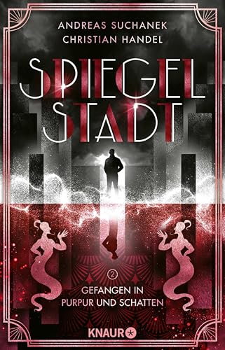 Spiegelstadt 2. Gefangen in Purpur und Schatten: Roman | Band 2 der romantisch-queeren Urban Fantasy-Dilogie von zwei preisgekrönten Autoren