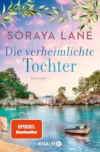 Die verheimlichte Tochter: Roman | Band 3 der gefühlvollen Familiensaga, um geheimnisvolle Erbstücke und fesselnde Liebesgeschichten | Die Fortsetzung ... Liebe (Die verlorenen Töchter)