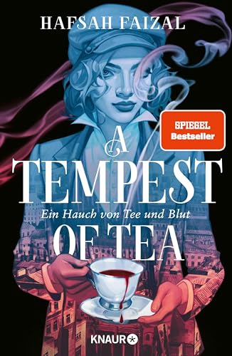 A Tempest of Tea: Ein Hauch von Tee und Blut | Der beste Fantasy-Heist seit Leigh Bardugos "Das Lied der Krähen" (Blood and Tea 1)