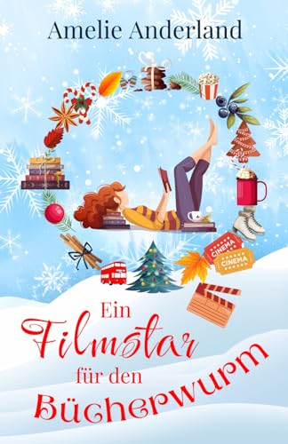 Ein Filmstar für den Bücherwurm: Cosy Liebesroman (Weihnachtsversion von „Lizzy und der Filmstar“)