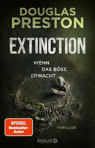 Extinction. Wenn das Böse erwacht: Thriller | 'Relic' meets 'Jurassic Park' – der neue Thriller von Bestsellerautor Douglas Preston.