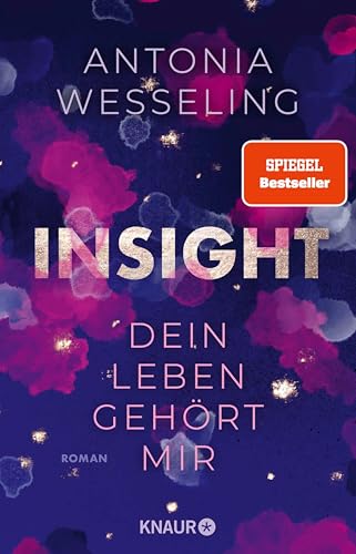 Insight – Dein Leben gehört mir: Roman | Romance & Thrill von der Spiegel-Bestsellerautorin