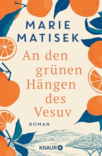 An den grünen Hängen des Vesuv: Roman