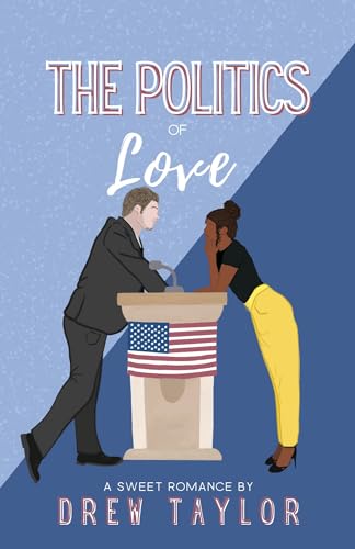 The Politics of Love (The Politics Of... Book 2)