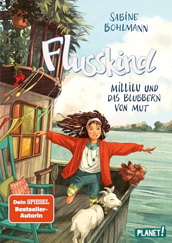Flusskind 3: Millilu und das Blubbern von Mut: Naturverbundenes Mädchenbuch ab 8