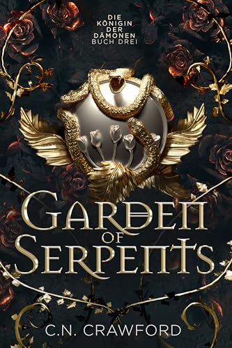 Garden of Serpents: Die romantische Fantasy Sensation von TikTok (Königin der Dämonen 3)