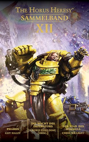 The Horus Heresy: Sammelband XII (The Horus Heresy Collection)