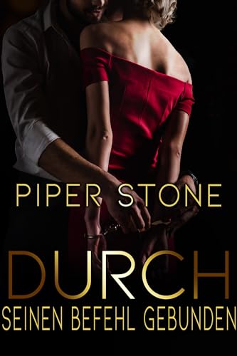 Durch seinen Befehl gebunden: Eine dunkle Milliardärs-Romanze (Club Darkness 3)