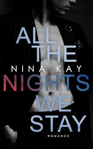 All The Nights We Stay (All-Dilogie 2)
