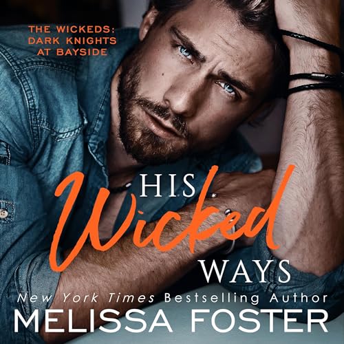 His Wicked Ways: Blaine Wicked (The Wickeds: Dark Knights at Bayside, Book 5)