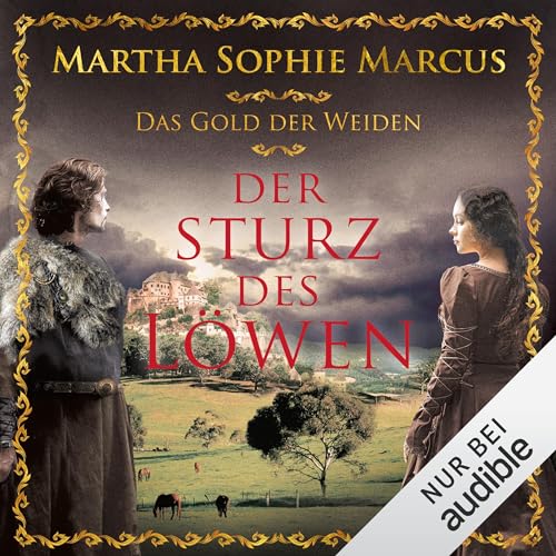 Der Sturz des Löwen: Das Gold der Weiden 1