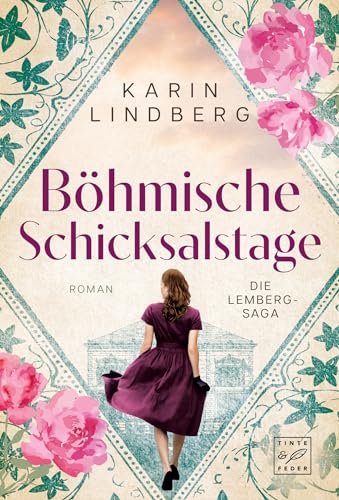 Böhmische Schicksalstage (Die Lemberg-Saga 2)